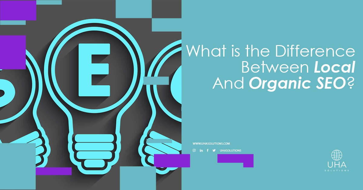 What is the Difference Between Local And Organic SEO