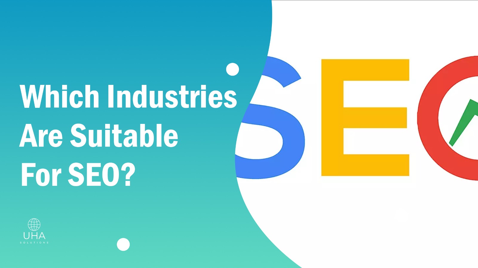 Which Industries Are Suitable For SEO
